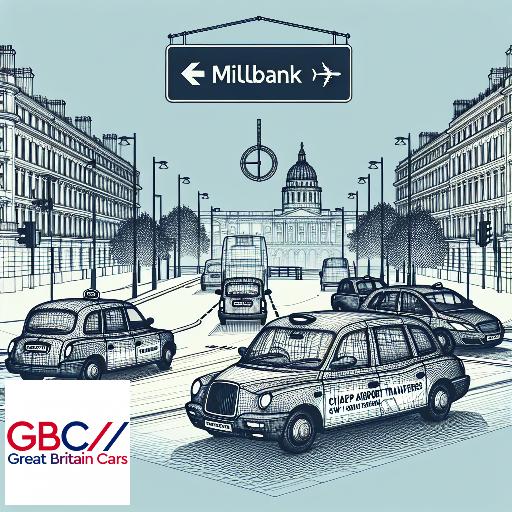 Millbank Taxis & Minicab SW1PCheap Millbank Airprot Taxi Transfer
